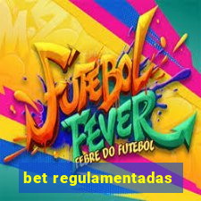 bet regulamentadas