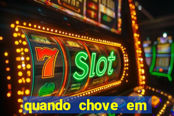 quando chove em porto seguro