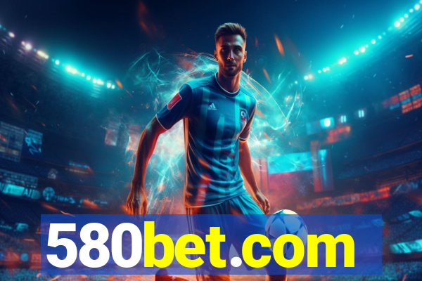 580bet.com