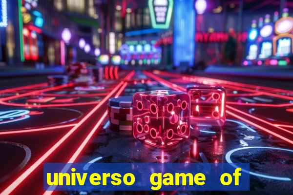 universo game of thrones stop