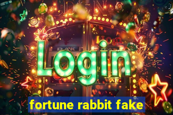 fortune rabbit fake