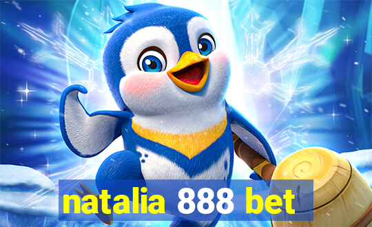 natalia 888 bet