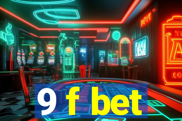 9 f bet
