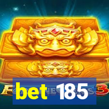 bet 185
