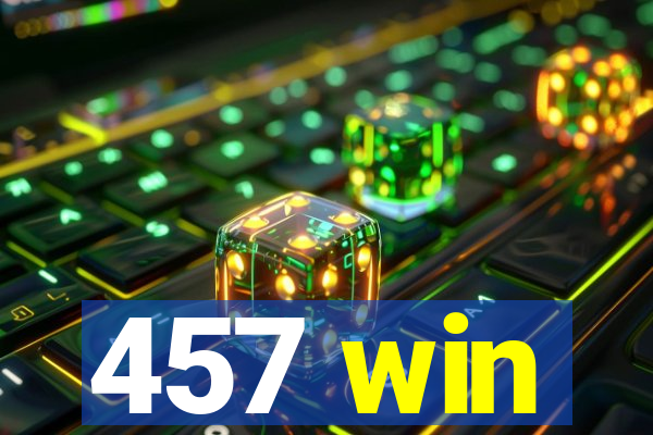 457 win