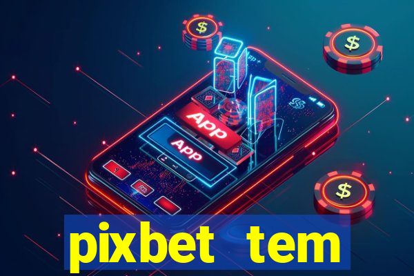 pixbet tem pagamento antecipado