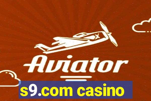 s9.com casino