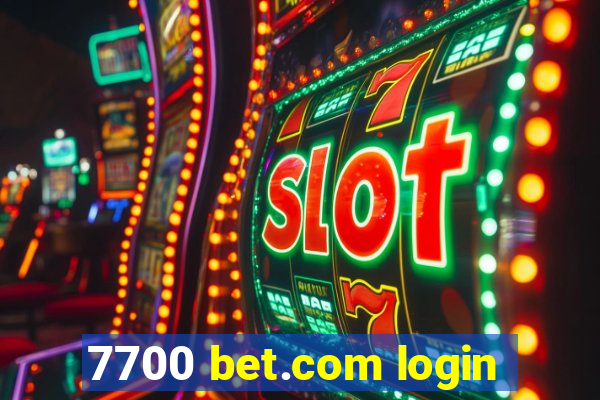 7700 bet.com login