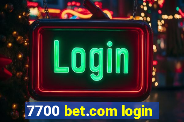 7700 bet.com login