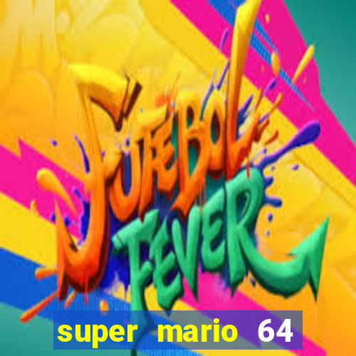 super mario 64 beta jogar