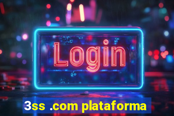 3ss .com plataforma