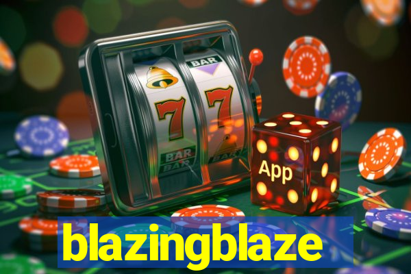 blazingblaze