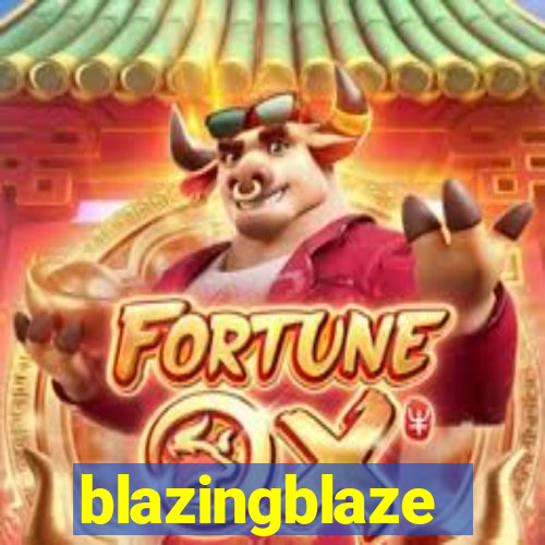 blazingblaze