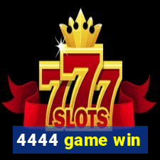 4444 game win