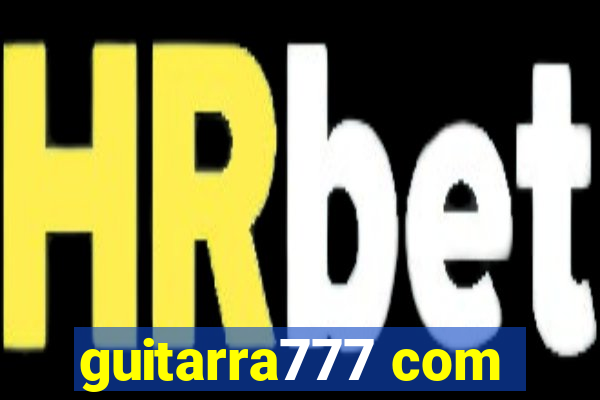 guitarra777 com