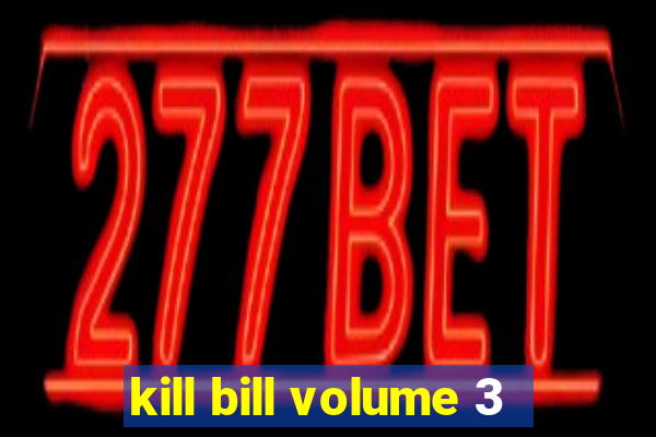 kill bill volume 3