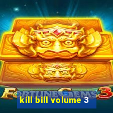 kill bill volume 3