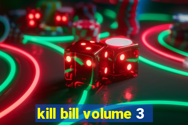 kill bill volume 3