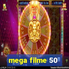 mega filme 50