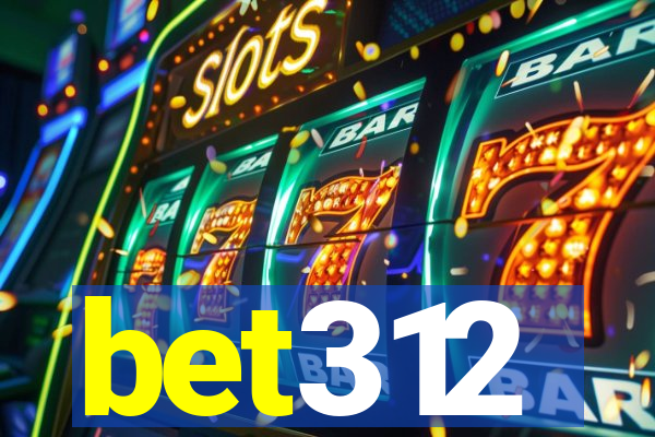 bet312