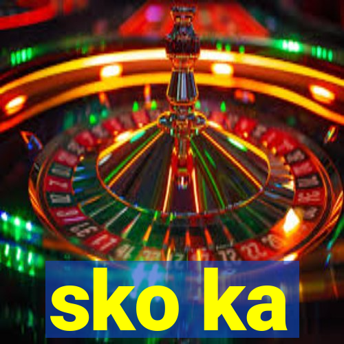 sko ka