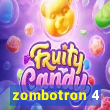 zombotron 4