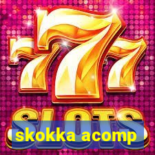 skokka acomp