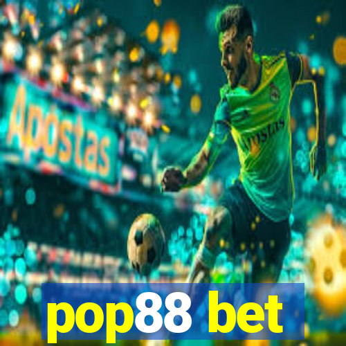 pop88 bet