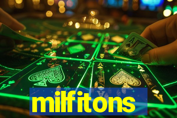 milfitons