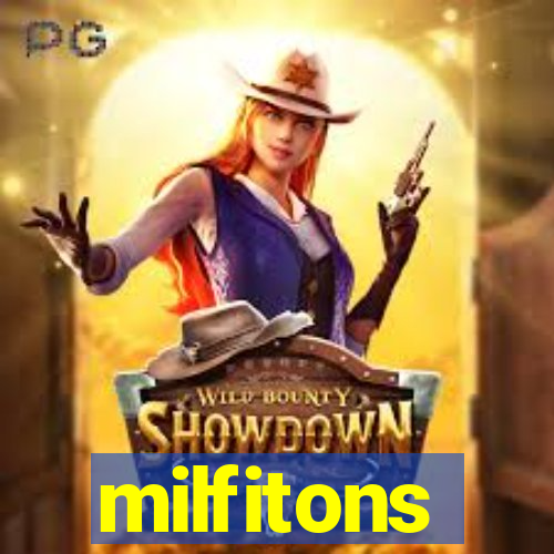 milfitons