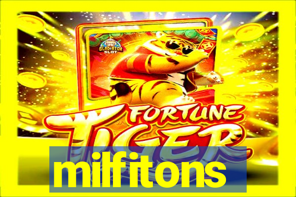 milfitons