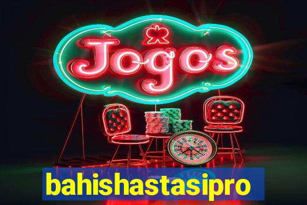 bahishastasipro.info