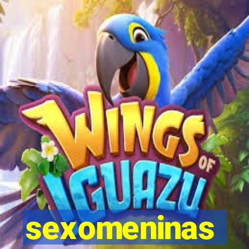 sexomeninas