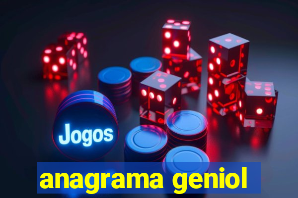 anagrama geniol