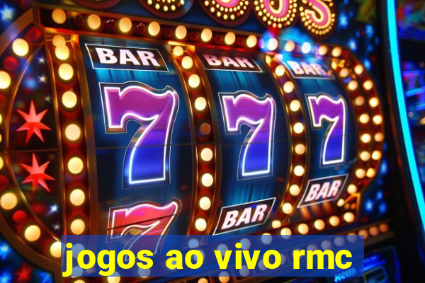 jogos ao vivo rmc