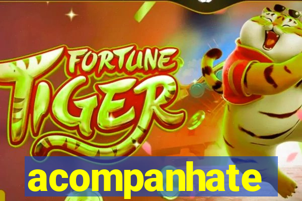 acompanhate