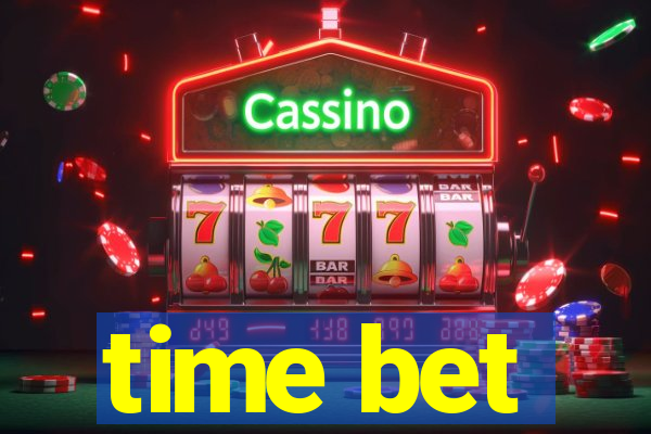 time bet
