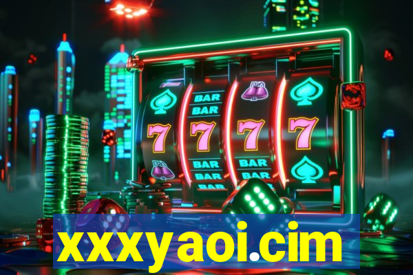 xxxyaoi.cim