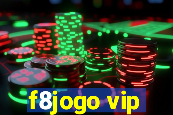 f8jogo vip