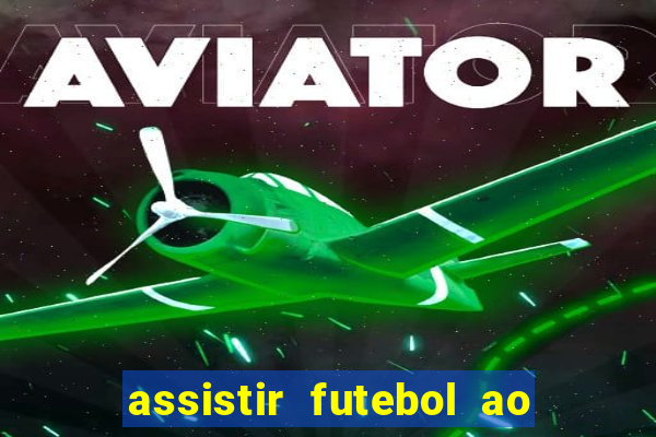 assistir futebol ao vivo futemax real madrid