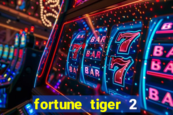fortune tiger 2 revenge download