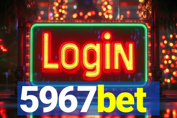 5967bet