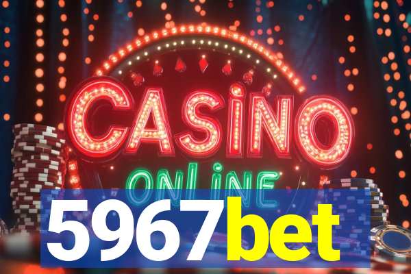 5967bet