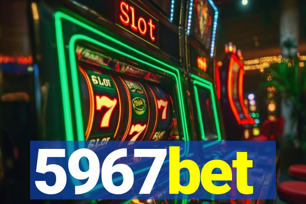 5967bet