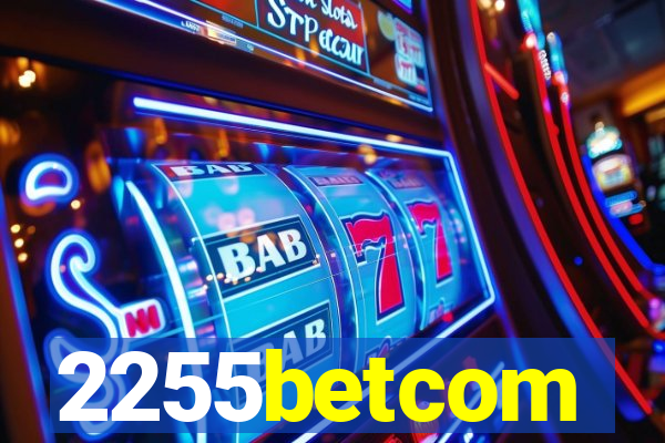 2255betcom