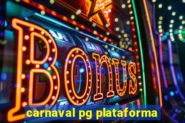 carnaval pg plataforma