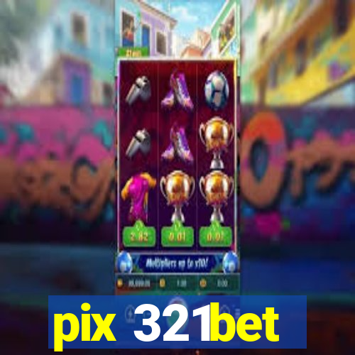 pix 321bet