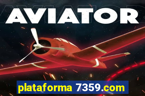 plataforma 7359.com