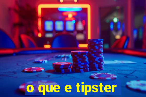 o que e tipster