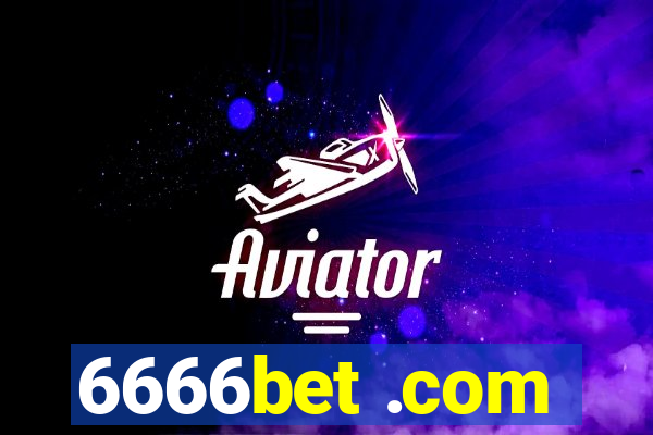 6666bet .com